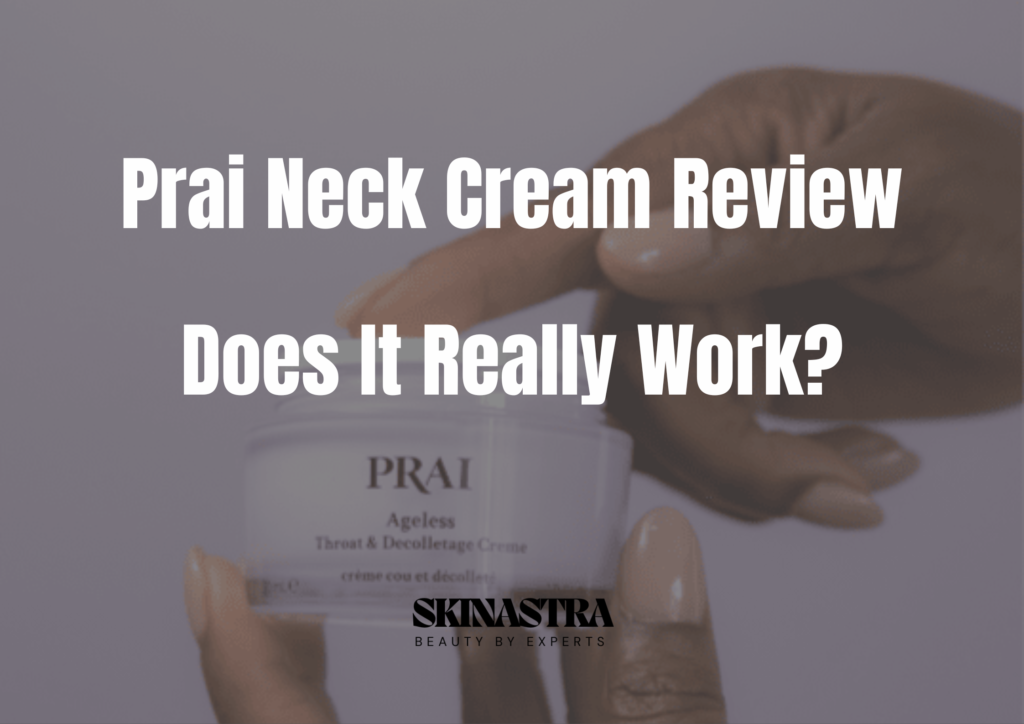 Prai Neck Cream Reviews